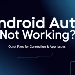 Android Auto Not Working
